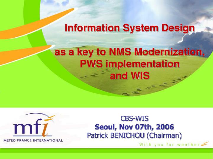 information system design as a key to nms modernization pws implementation and wis