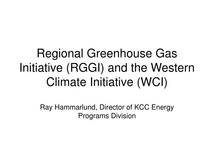 regional greenhouse gas initiative rggi and the western climate initiative wci