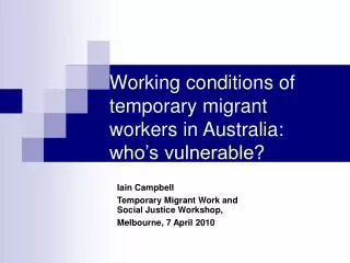 Working conditions of temporary migrant workers in Australia: who’s vulnerable?