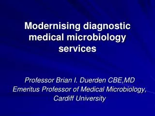 Modernising diagnostic medical microbiology services