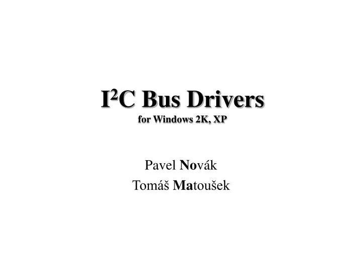 i 2 c bus drivers for windows 2k xp