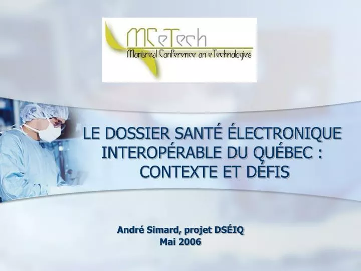 le dossier sant lectronique interop rable du qu bec contexte et d fis