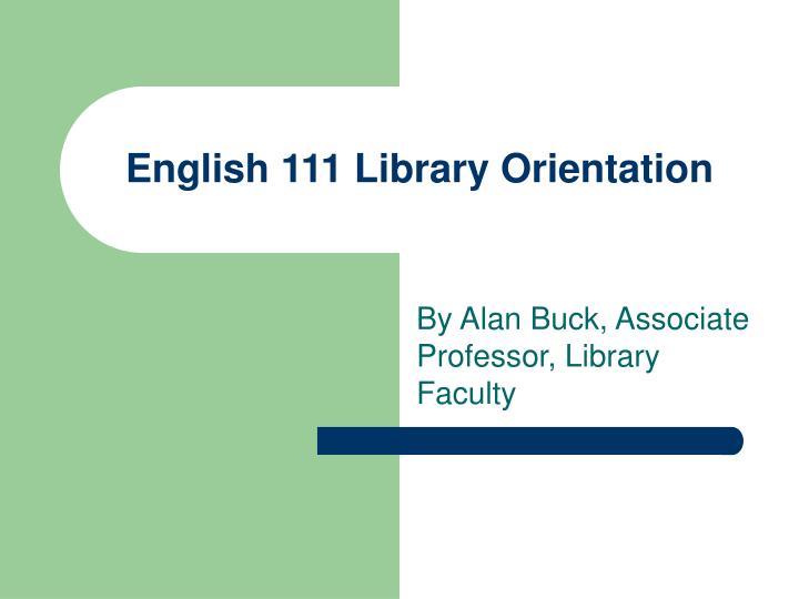 english 111 library orientation