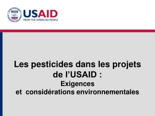 Les pesticides dans les projets de l’USAID : Exigences et considérations environnementales