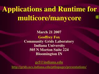 Applications and Runtime for multicore/manycore