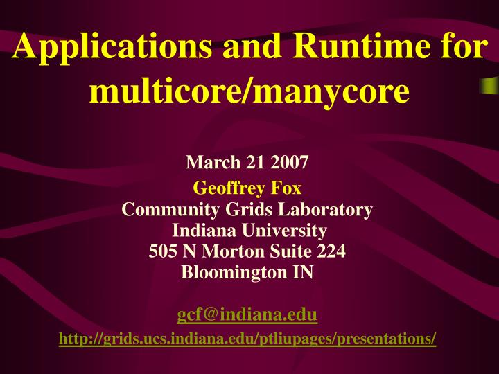 applications and runtime for multicore manycore
