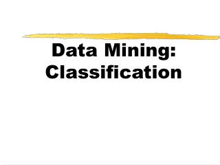 Data Mining: Classification