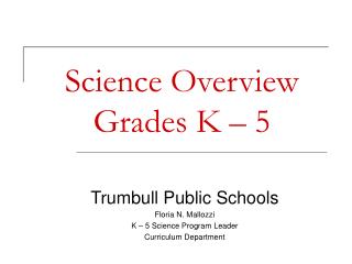 Science Overview Grades K – 5