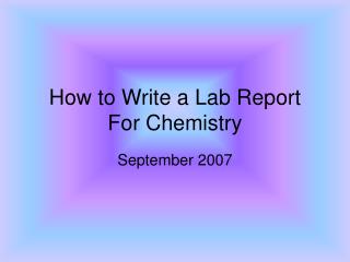 How to Write a Lab Report For Chemistry