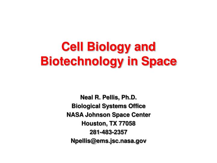 cell biology and biotechnology in space