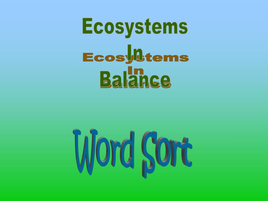 PPT - Ecosystems In Balance PowerPoint Presentation, free download - ID ...