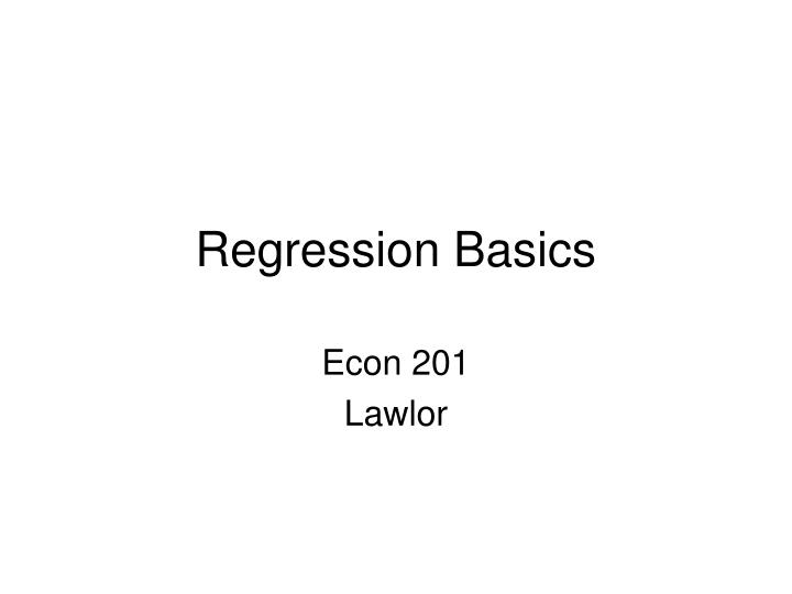 regression basics