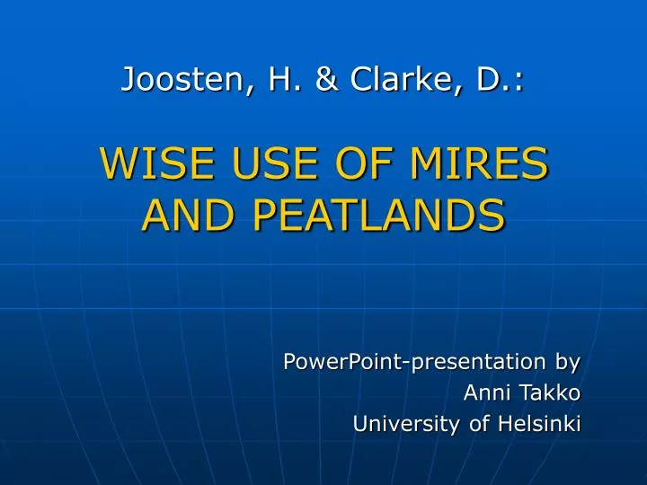joosten h clarke d wise use of mires and peatlands