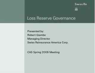 Loss Reserve Governance