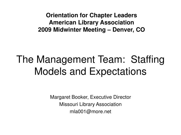 the management team staffing models and expectations