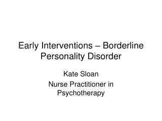 Early Interventions – Borderline Personality Disorder