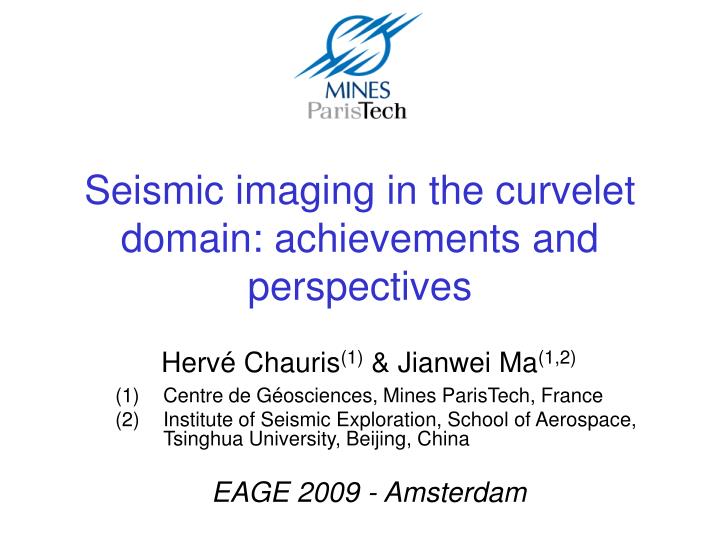 seismic imaging in the curvelet domain achievements and perspectives