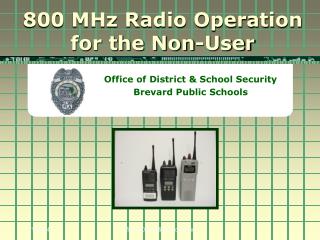 800 MHz Radio Operation for the Non-User