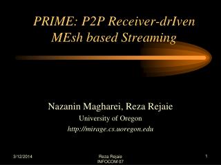 PRIME: P2P Receiver-drIven MEsh based Streaming