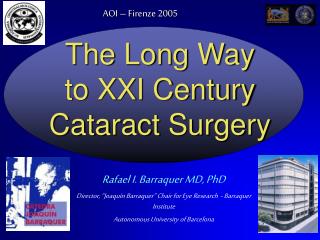 The Long Way to XXI Century Cataract Surgery