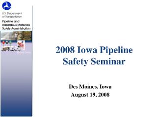 2008 Iowa Pipeline Safety Seminar