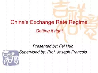 China’s Exchange Rate Regime Getting it right