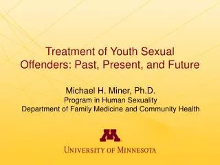 Treatment of Youth Sexual Offenders: Past, Present, and Future
