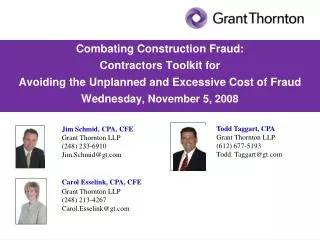 Combating Construction Fraud: Contractors Toolkit for Avoiding the Unplanned and Excessive Cost of Fraud Wedne sday, Nov