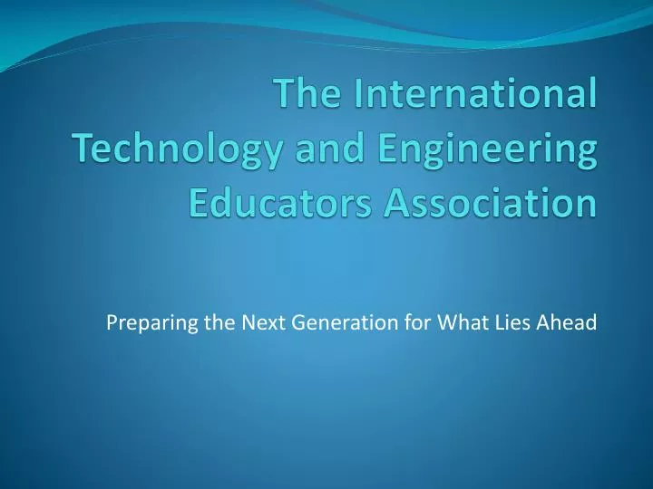 the international technology and engineering educators association