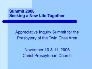 Summit 2006 Seeking a New Life Together
