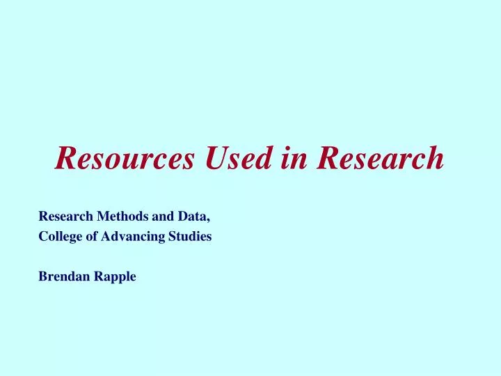 resources used in research