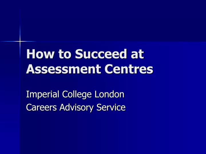 how to succeed at assessment centres