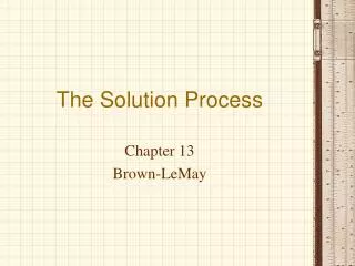 The Solution Process