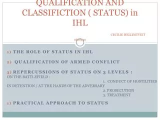 QUALIFICATION AND CLASSIFICTION ( STATUS) in IHL CECILIE HELLESTVEIT 06.09.10