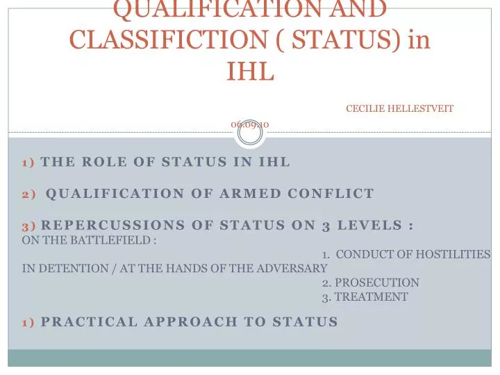 qualification and classifiction status in ihl cecilie hellestveit 06 09 10