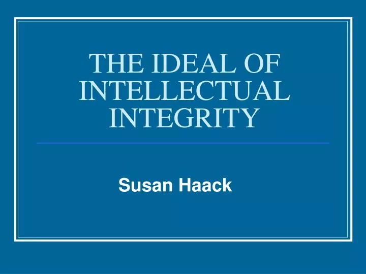 the ideal of intellectual integrity