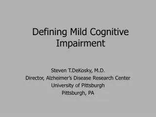 Defining Mild Cognitive Impairment