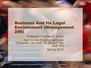 Business And Its Legal Environment (Management 246)