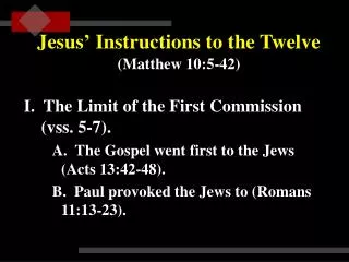 Jesus ’ Instructions to the Twelve (Matthew 10:5-42)