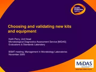 Choosing and validating new kits and equipment