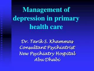 Management of depression in primary health care
