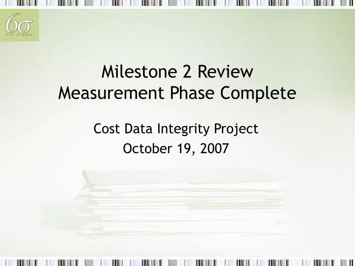 milestone 2 review measurement phase complete