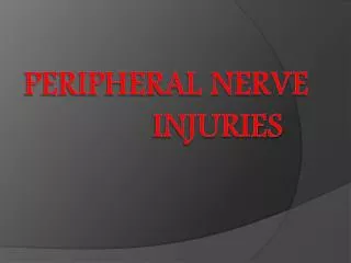 peripheral Nerve Injuries