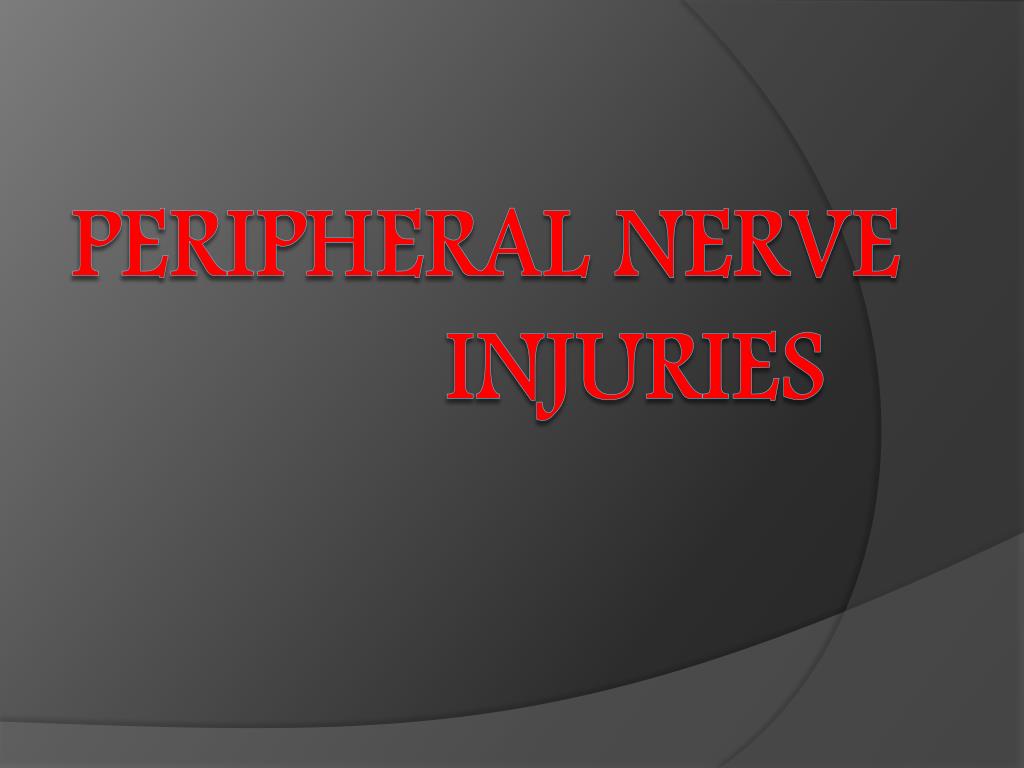 PPT - peripheral Nerve Injuries PowerPoint Presentation, free download ...