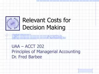 Relevant Costs for Decision Making