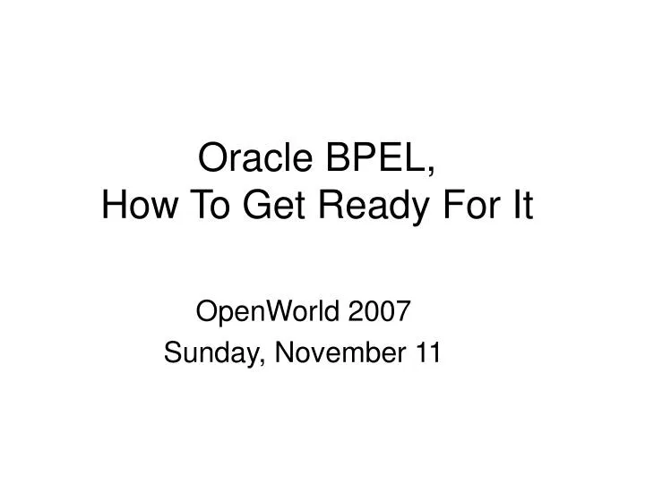 oracle bpel how to get ready for it