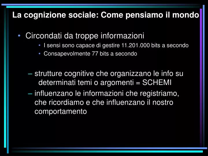 la cognizione sociale come pensiamo il mondo