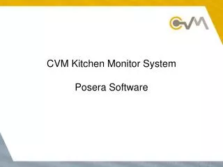 CVM Kitchen Monitor System Posera Software
