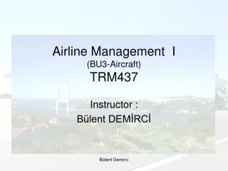Airline Management I (BU3-Aircraft) TRM437