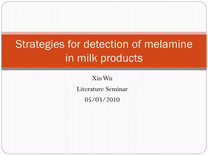 strategies for detection of melamine in milk products